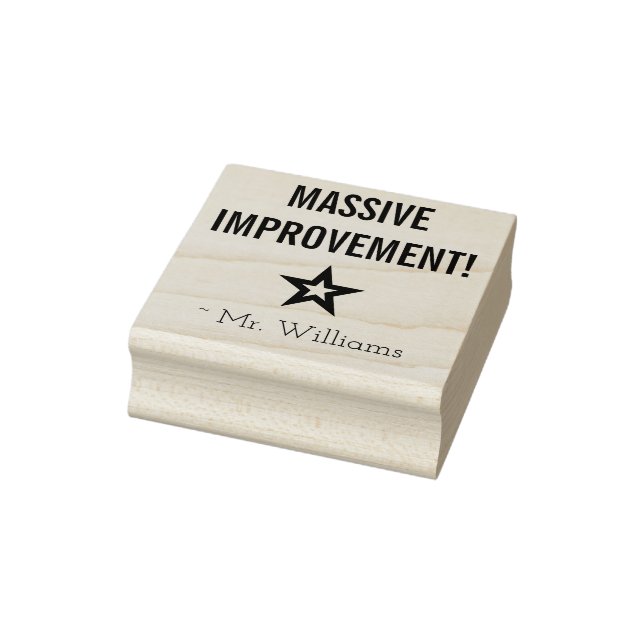 "MASSIVE IMPROVEMENT!" + Custom Educator Name Rubber Stamp (Stamp)