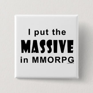 Massive MMORPG 15 Cm Square Badge