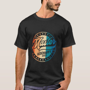 MASTER ACHIEVED Funny Master's Degree 2025 T-Shirt