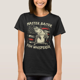 Master Baiter Fish Whisperer Funny Fishing T-Shirt