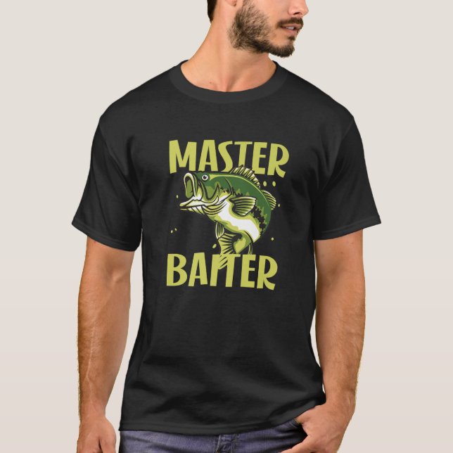 Master Baiter Funny Fisherman Meme Bass Fishing T-Shirt (Front)