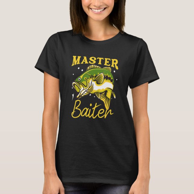 Master Baiter Funny Fisherman Meme Bass Fishing T-Shirt (Front)