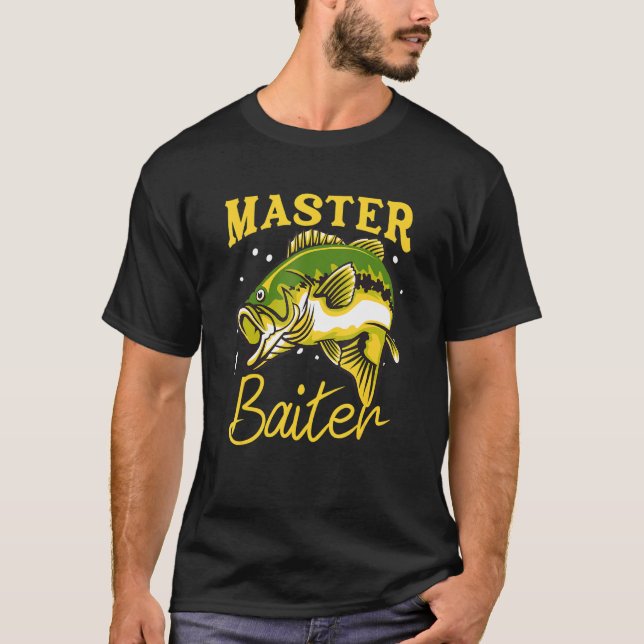 Master Baiter Funny Fisherman Meme Bass Fishing T-Shirt (Front)