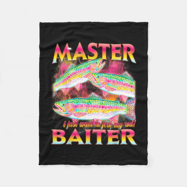 Master baiter funny offensive fishing meme graphic fleece blanket (Front)
