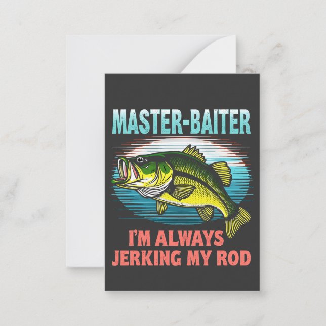 Master Baiter I’m Always Jerking My Rod Dad Fisher Card (Front)