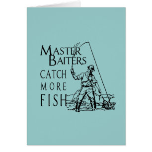 MASTER BAITERS CATCH MORE FISH