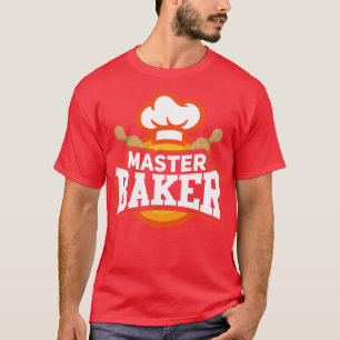 Master Baker Baking Chief Bakery Gift T-Shirt