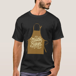 Master Baker, Pastry Chef Gifts For Women Men, Bak T-Shirt