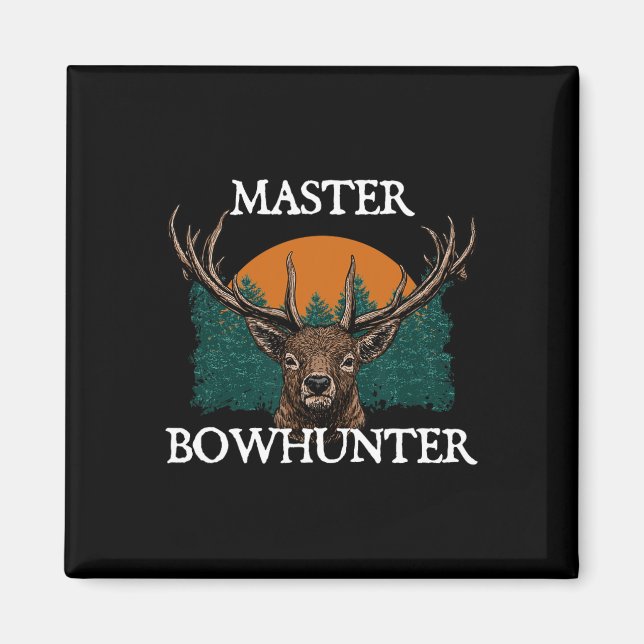 Master Bowhunter Fathers Day Hunting Parents Hunte Magnet (Front)