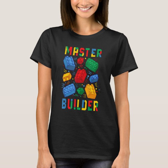 Master Builder Brick Builder  Blocks T-Shirt (Front)