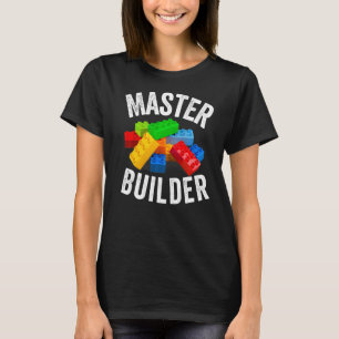 Master Builder Building Blocks Brick Builders Toys T-Shirt