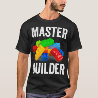 Master Builder Funny Building Blocks Gifts Men Wom T-Shirt