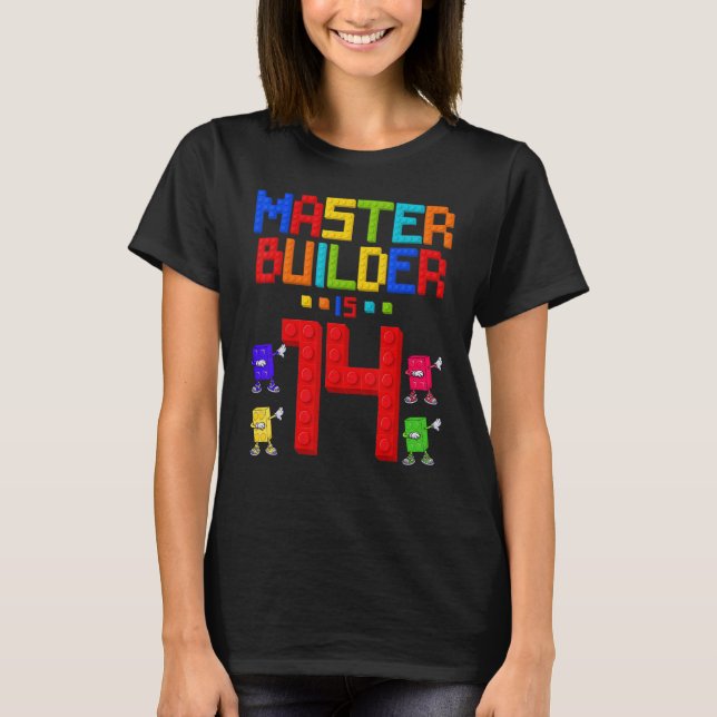 Master Builder is 14 Yrs Old Building 14th Birthda T-Shirt (Front)