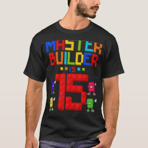 Master Builder is 15 Yrs Old Building 15th Birthda T-Shirt