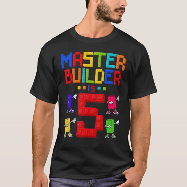 Master Builder is 5 Yrs Old Building 5th Birthday  T-Shirt (Front)