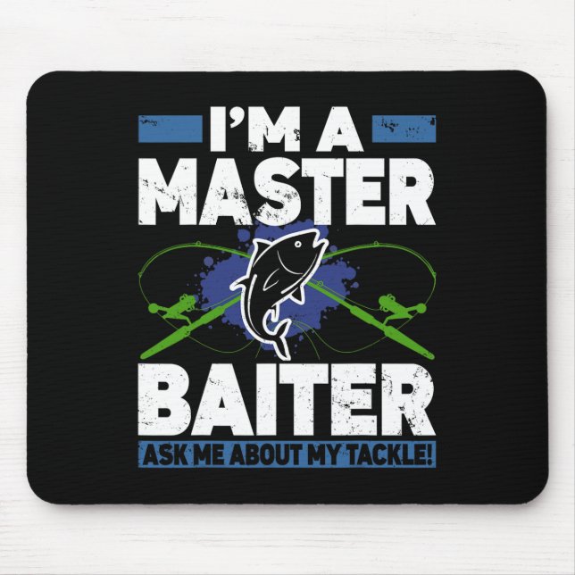 Master Byiter Shirt Funny Fishing Fisherman Fish  Mouse Mat (Front)