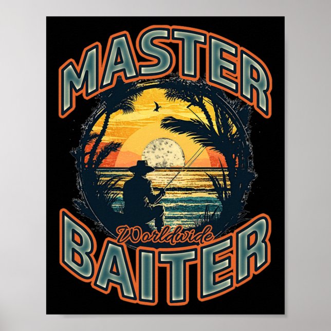 Master Byiter Worldwide Fishing Enthusiast  Poster (Front)