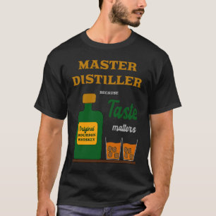 Master Distiller Bourbon Whiskey Tasting Glass Bot T-Shirt
