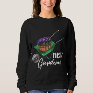 Master Gardener Flowers Plants Gardening Garden Bo Sweatshirt