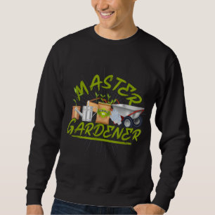 Master Gardener Gardening Sweatshirt