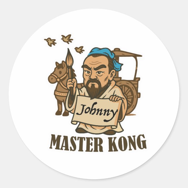 Master Kong Writes Johnny – Ancient Wisdom, Modern Classic Round Sticker (Front)