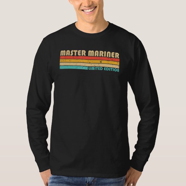 Master Mariner  Job Title Profession Birthday Work T-Shirt (Front)