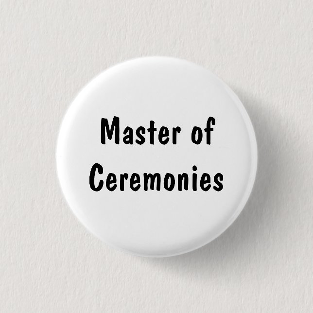 Master of Ceremonies 3 Cm Round Badge (Front)
