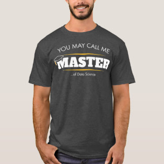 Master of Data Science  Funny Graduation Gift T-Shirt