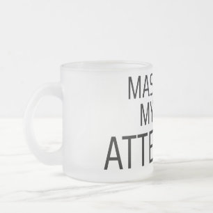 Master Of My Own Attention Minimalist Typewriter  Frosted Glass Coffee Mug