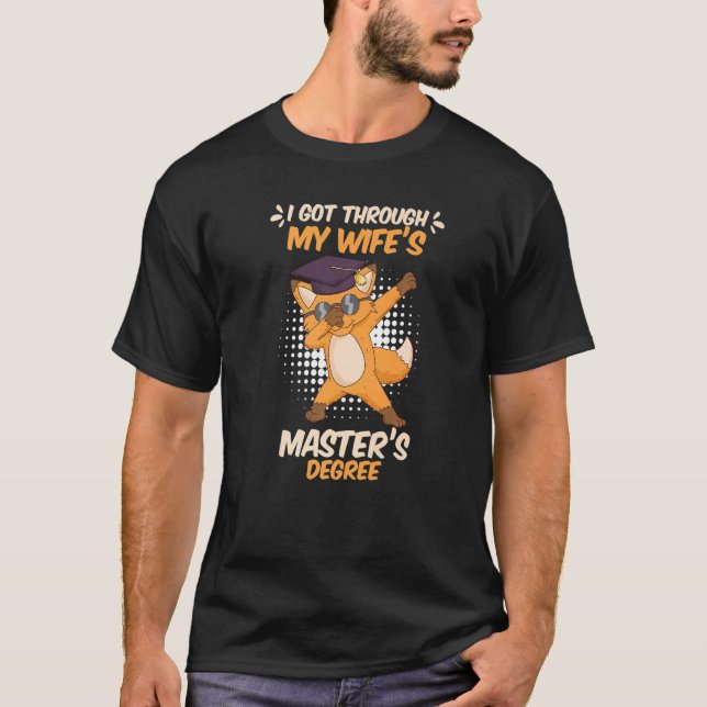 Master of my wife survives masters degree 20233 T-Shirt (Front)