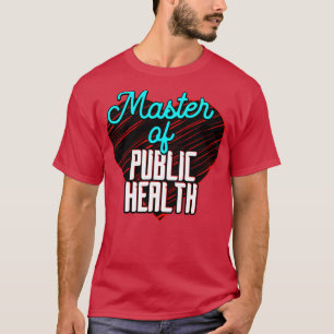 Master of Public Health T-Shirt