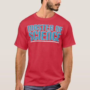 Master of Science T-Shirt