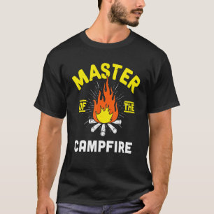 Master Of The Campfire Camping Dad Camper Daddy Fo T-Shirt