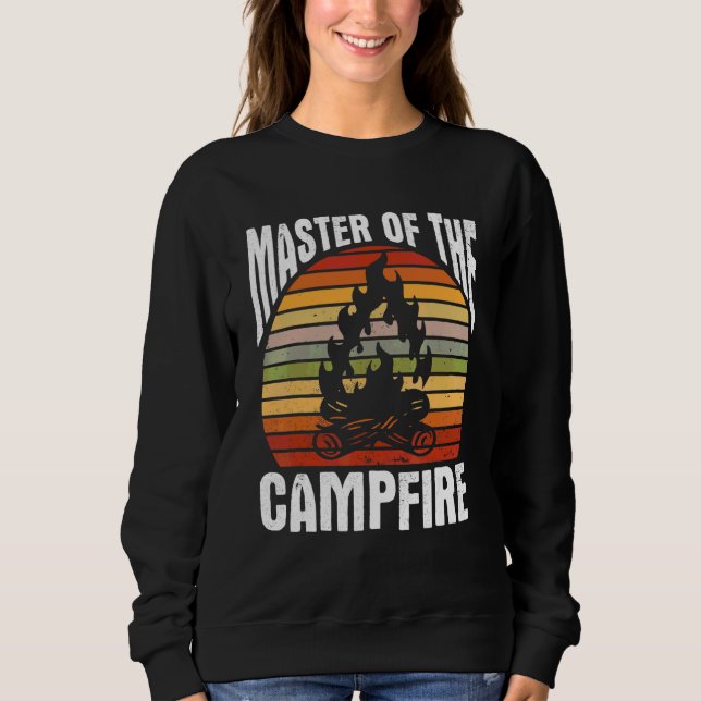 Master Of The Campfire Camping Fan Campers Bonefir Sweatshirt (Front)