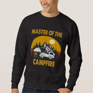 Master Of The Campfire Funny Camping Wilderness Lo Sweatshirt