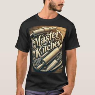 Master of the Kitchen T-Shirt