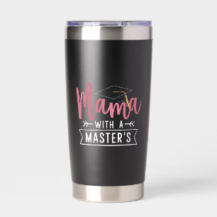 Master’s Degree Mama MBA Masters Degree Graduation Insulated Tumbler