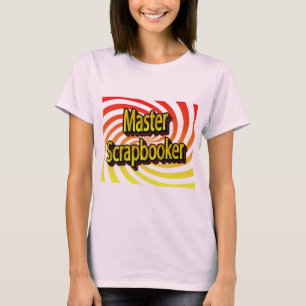 “Master Scrapbooker” T-Shirt