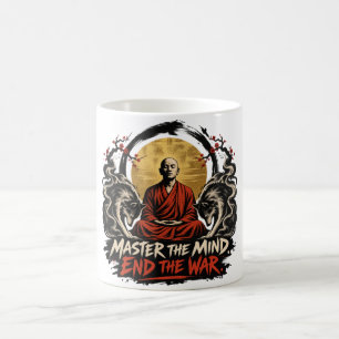Master the Mind End the War Dhammapada Coffee Mug