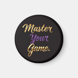 Master Your Game  Magnet