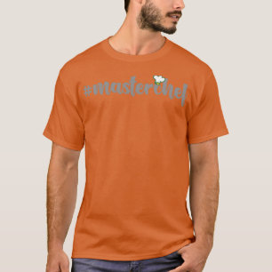 Masterchef  T-Shirt