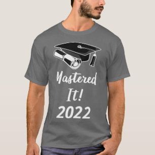 Mastered It 2022 IV T-Shirt