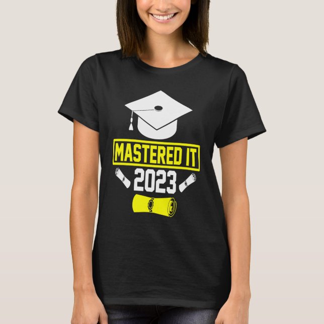 Mastered It 2023 Graduation School College Degree  T-Shirt (Front)