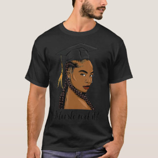 Mastered It Black Queen with Masters Degree Cute G T-Shirt