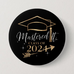 Mastered It Class of 2024 Graduation Gifts for Her 7.5 Cm Round Badge