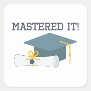 Mastered It Funny Graduation Gift  Masters Degree Square Sticker