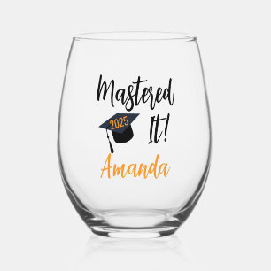 Mastered It Glass, Graduation Gift, Class Of 2025 Stemless Wine Glass