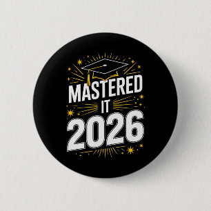 Mastered It Master Degree Woman Graduate M Graduat 6 Cm Round Badge