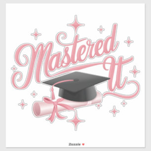 Mastered It Masters Degree Graduate MBA Graduation