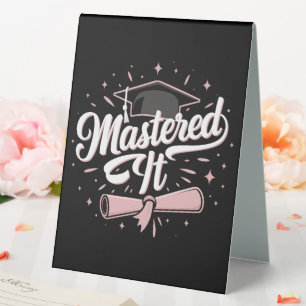 Mastered It Masters Degree Graduate MBA Graduation